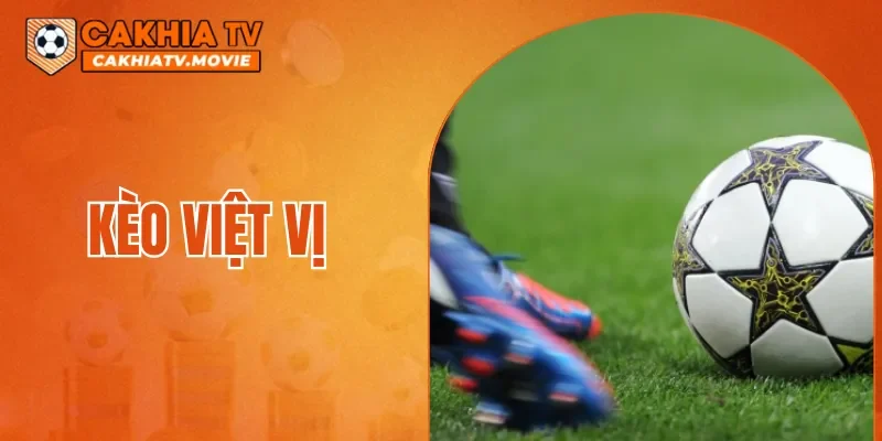 Kèo Việt Vị